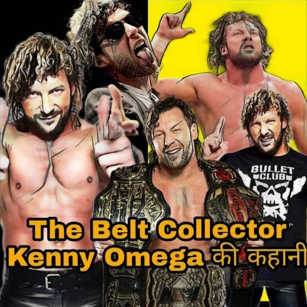 The Belt Collector: Kenny Omega के रेसलिंग करियर की पूरी कहानी।